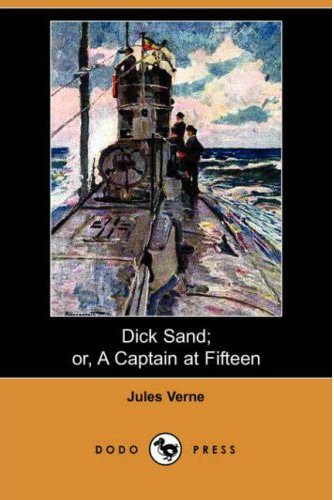 A Captain at Fifteen (Dick Sand)